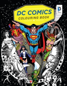 DC Comics Colouring Book, Paperback Book DC Comics Colouring Book, Paperback Book