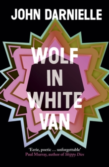 Wolf in White Van, Paperback Book Wolf in White Van, Paperback Book
