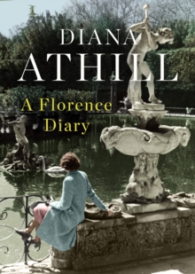 A Florence Diary, Hardback Book A Florence Diary, Hardback Book