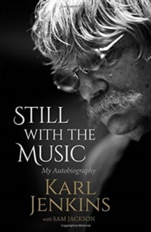 Still with the Music : My Autobiography, Hardback Book Still with the Music : My Autobiography, Hardback Book
