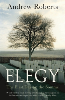 Elegy : The First Day on the Somme, Paperback Book Elegy : The First Day on the Somme, Paperback Book