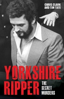 Yorkshire Ripper : The Secret Murders, Paperback Book Yorkshire Ripper : The Secret Murders, Paperback Book