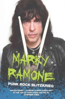 Marky Ramone : Punk Rock Blitzkrieg, Hardback Book Marky Ramone : Punk Rock Blitzkrieg, Hardback Book