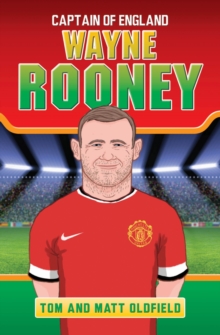 Wayne Rooney : Captain of England, Paperback Book Wayne Rooney : Captain of England, Paperback Book