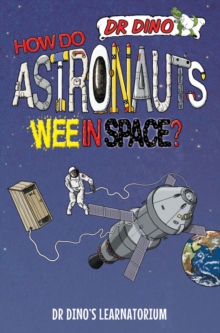 How Do Astronauts Wee in Space?, Paperback How Do Astronauts Wee in Space?, Paperback