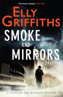 Smoke and Mirrors : Stephens and Mephisto Mystery 2, Hardback Book Smoke and Mirrors : Stephens and Mephisto Mystery 2, Hardback Book