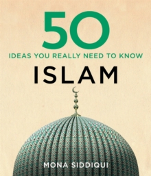 50 Islam Ideas You Really Need to Know, Hardback Book 50 Islam Ideas You Really Need to Know, Hardback Book