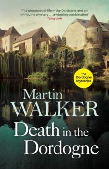 Death in the Dordogne : Bruno, Chief of Police 1, Paperback Book Death in the Dordogne : Bruno, Chief of Police 1, Paperback Book