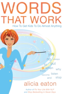 Words That Work : How to Get Kids to Do Almost Anything, Paperback Book Words That Work : How to Get Kids to Do Almost Anything, Paperback Book