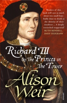 Richard III and the Princes in the Tower, Paperback Richard III and the Princes in the Tower, Paperback