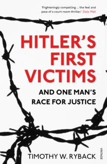 Hitler's First Victims : And One Man's Race for Justice, Paperback Book Hitler's First Victims : And One Man's Race for Justice, Paperback Book