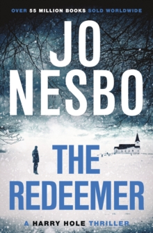 The Redeemer : A Harry Hole thriller (Oslo Sequence 4), Paperback Book The Redeemer : A Harry Hole thriller (Oslo Sequence 4), Paperback Book