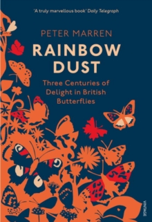Rainbow Dust : Three Centuries of Delight in British Butterflies, Paperback Book Rainbow Dust : Three Centuries of Delight in British Butterflies, Paperback Book