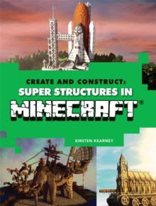 Create & Construct Super Structures in Minecraft, Paperback Book Create & Construct Super Structures in Minecraft, Paperback Book