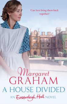 A House Divided : An Easterleigh Hall Novel, Paperback Book A House Divided : An Easterleigh Hall Novel, Paperback Book