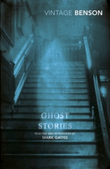 Ghost Stories : Selected and Introduced by Mark Gatiss, Paperback Ghost Stories : Selected and Introduced by Mark Gatiss, Paperback