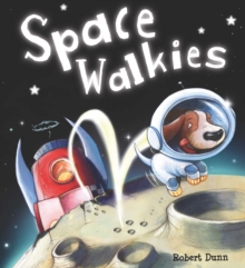 Storytime: Space Walkies, Hardback Book Storytime: Space Walkies, Hardback Book