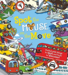 Spot the... Mouse on the Move, Paperback Book Spot the... Mouse on the Move, Paperback Book