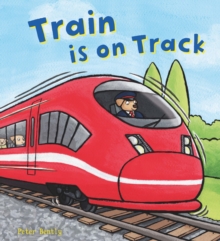 Busy Wheels: Train is on the Track, Paperback Book Busy Wheels: Train is on the Track, Paperback Book