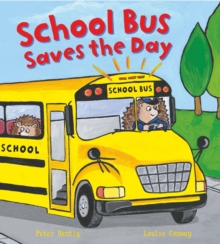 Busy Wheels School Bus Saves the Day, Paperback Book Busy Wheels School Bus Saves the Day, Paperback Book