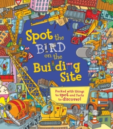 Spot the. Bird on the Building Site, Paperback Book Spot the. Bird on the Building Site, Paperback Book