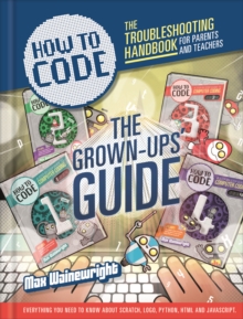 How to Code: Parent and Teacher Guide, Paperback How to Code: Parent and Teacher Guide, Paperback