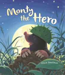 Storytime: Monty the Hero, Hardback Book Storytime: Monty the Hero, Hardback Book