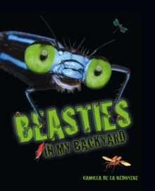 Beasties in My Backyard, Paperback Beasties in My Backyard, Paperback