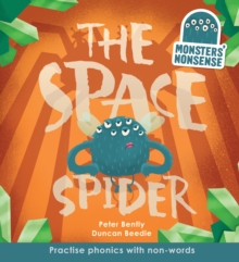 Monsters' Nonsense: the Space Spider, Hardback Book Monsters' Nonsense: the Space Spider, Hardback Book
