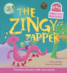 The Monsters' Nonsense: The Zingy Zapper : Practise Phonics with Non-Words Book 2, Hardback Book The Monsters' Nonsense: The Zingy Zapper : Practise Phonics with Non-Words Book 2, Hardback Book
