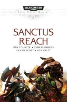 Space Marine Battles: Sanctus Reach, Paperback Space Marine Battles: Sanctus Reach, Paperback