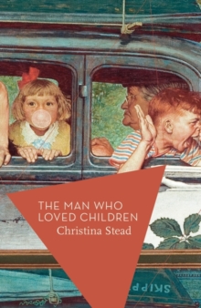 The Man Who Loved Children, Paperback Book The Man Who Loved Children, Paperback Book