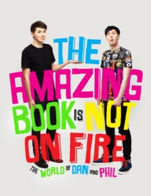 The Amazing Book is Not on Fire, Hardback Book The Amazing Book is Not on Fire, Hardback Book