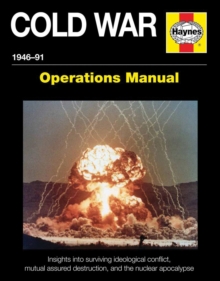 Cold War Operations Manual : 1946-91, Hardback Book Cold War Operations Manual : 1946-91, Hardback Book