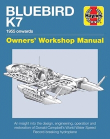 Bluebird K7 Owner's Workshop Manual, Hardback Book Bluebird K7 Owner's Workshop Manual, Hardback Book
