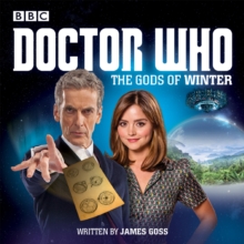 Doctor Who: the Gods of Winter : A 12th Doctor Audio Original, CD-Audio Book Doctor Who: the Gods of Winter : A 12th Doctor Audio Original, CD-Audio Book