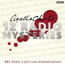 Agatha Christie : Twelve BBC Radio 4 Dramatisations Twelve Radio Mysteries, CD-Audio Book Agatha Christie : Twelve BBC Radio 4 Dramatisations Twelve Radio Mysteries, CD-Audio Book