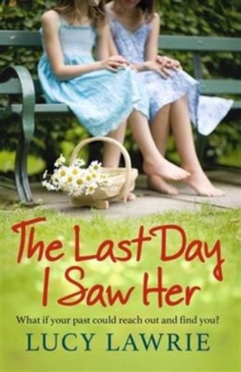 The Last Day I Saw Her, Paperback Book The Last Day I Saw Her, Paperback Book