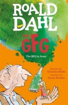 The GFG : The Guid Freendly Giant (the BFG in Scots), Paperback Book The GFG : The Guid Freendly Giant (the BFG in Scots), Paperback Book