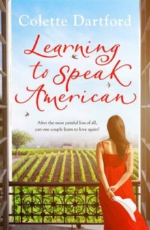 Learning to Speak American : A Life-Affirming Story of Starting Again, Paperback Book Learning to Speak American : A Life-Affirming Story of Starting Again, Paperback Book