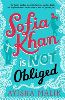Sofia Khan is Not Obliged : A Heartwarming Romantic Comedy, Paperback Book Sofia Khan is Not Obliged : A Heartwarming Romantic Comedy, Paperback Book