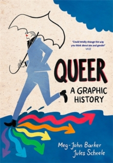 Queer: A Graphic History, Paperback Book Queer: A Graphic History, Paperback Book