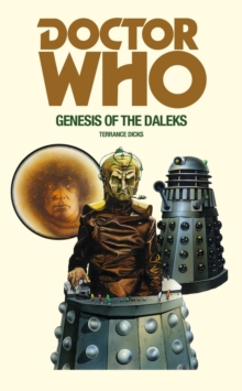 Doctor Who and the Genesis of the Daleks, Paperback Book Doctor Who and the Genesis of the Daleks, Paperback Book