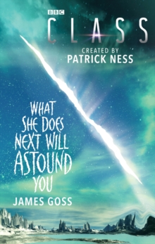 Class: What She Does Next Will Astound You : Novel 3, Paperback Class: What She Does Next Will Astound You : Novel 3, Paperback