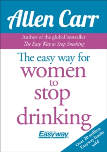 The Easy Way for Women to Stop Drinking, Paperback Book The Easy Way for Women to Stop Drinking, Paperback Book