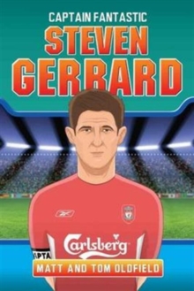 Steven Gerrard : Captain Fantastic, Paperback Book Steven Gerrard : Captain Fantastic, Paperback Book
