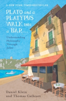 Plato and a Platypus Walk into a Bar : Understanding Philosophy Through Jokes, Paperback Book Plato and a Platypus Walk into a Bar : Understanding Philosophy Through Jokes, Paperback Book