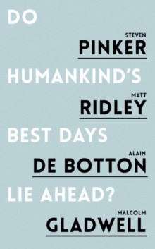 Do Humankind's Best Days Lie Ahead?, Paperback Do Humankind's Best Days Lie Ahead?, Paperback