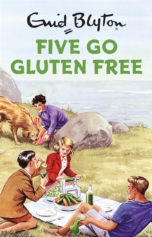 Five Go Gluten Free, Hardback Book Five Go Gluten Free, Hardback Book