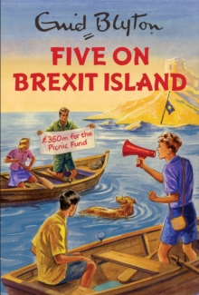 Five on Brexit Island, Hardback Book Five on Brexit Island, Hardback Book